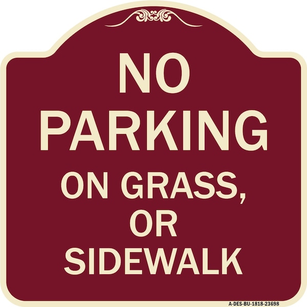 No Parking on Grass or Sidewalk Parking Heavy-Gauge Aluminum Sign, 18" x 18", BU-1818-23698